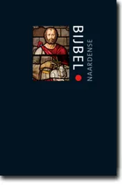 Omslag van Naardense Bijbel, tafeluitvoering in foedraal, met Goudse Glazen; Actie 2011: met gratis cd "Mens in wind en vuur" van willem Barnard en de cd "de psalmen gezongen".