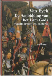 Omslag van Van Eyck, De Aanbidding van het Lam Gods