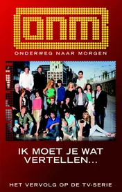 Omslag van Ik moet je wat vertellen ....