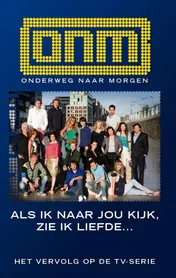 Omslag van Als ik naar jou kijk, zie ik liefde...