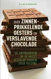 Omslag van Over zinnenprikkelende oesters en verslavende chocolade