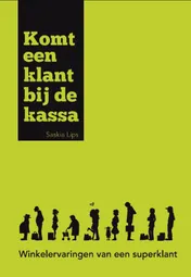 Omslag van Komt een Klant bij de Kassa