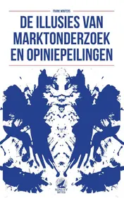 Omslag van De illusies van marktonderzoek en opiniepeilingen