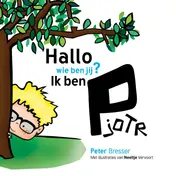 Omslag van Hallo wie ben jij ik ben Pjotr