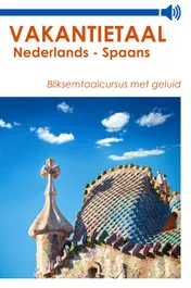 Omslag van Vakantietaal Nederlands - Spaans