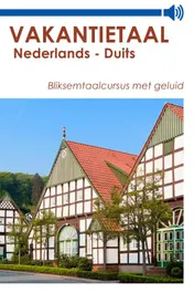 Omslag van Vakantietaal Nederlands - Duits