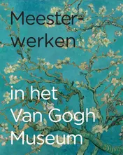 Omslag van Meesterwerken in het Van Gogh Museum