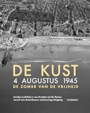 Omslag van De Kust. 4 augustus 1945. De zomer van de vrijheid