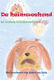 Omslag van De heimweehond en andere hondenverhalen