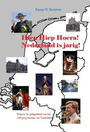 Omslag van Hiep hiep hoera Nederland is jarig