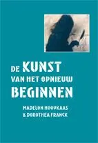 Omslag van De kunst van het opnieuw beginnen