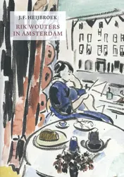 Omslag van Rik Wouters in Amsterdam