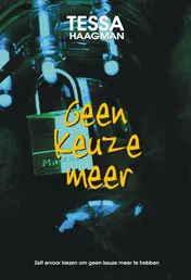 Omslag van GEEN KEUZE MEER