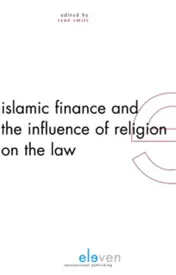 Omslag van Islamic finance and the influence of religion on the law