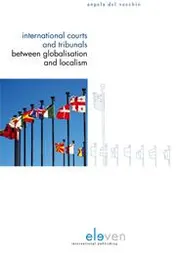 Omslag van International courts and tribunals between globalisation and localism