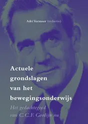 Omslag van Actuele grondslagen van het bewegingsonderwijs.