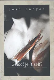Omslag van Geloof je 't zelf?
