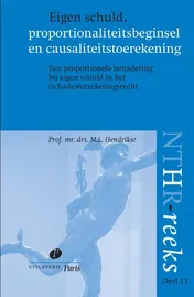 Omslag van Eigen schuld, proportionaliteitsbeginsel en causaliteitstoerekening