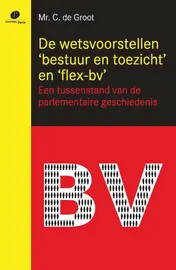 Omslag van De wetsvoorstellen bestuur en toezicht en flex-bv