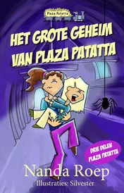 Omslag van Het grote geheim van Plaza Patatta