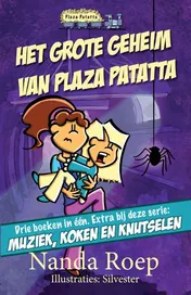 Omslag van Het grote geheim van Plaza Patatta