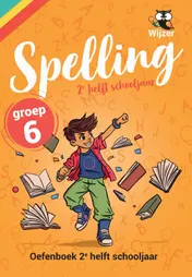 Omslag van Spelling groep 6 Oefenboek - 2e helft schooljaar