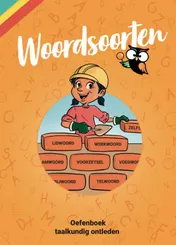 Omslag van Oefenboek Woordsoorten - Taalkundig Ontleden groep 7/8