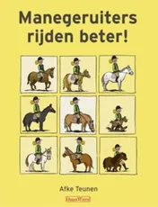 Omslag van Manegeruiters rijden beter!