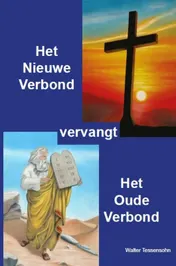 Omslag van Het nieuwe verbond vervangt het oude verbond