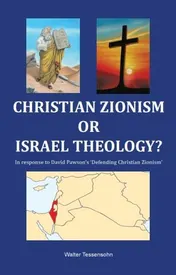 Omslag van Christian zionism or Israel theology