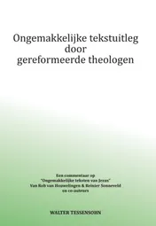 Omslag van Ongemakkelijke tekstuitleg door gereformeerde theologen
