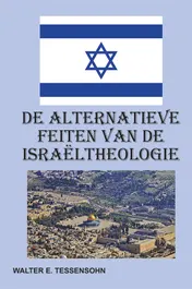Omslag van De alternatieve feiten van de Israëltheologie
