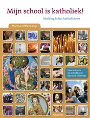 Omslag van Mijn school is katholiek!