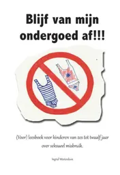 Omslag van Blijf van mijn ondergoed af!!!