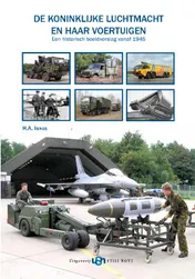 Omslag van De Koninklijke Luchtmacht en haar voertuigen