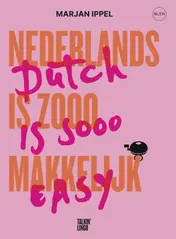 Omslag van Nederlands is zooo makkelijk; Dutch is sooo easy
