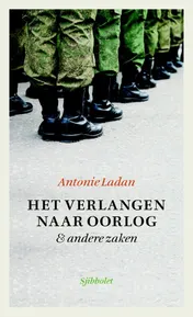 Omslag van Het verlangen naar oorlog