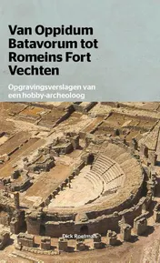 Omslag van Van Oppidum Batavorum tot Romeinsfort Vechten