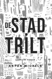 Omslag van De stad trilt