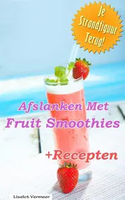 Omslag van Afslanken met fruit smoothies