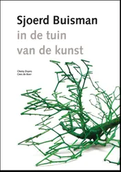 Omslag van Sjoerd Buisman - in de tuin van de kunst/in the Garden of Art