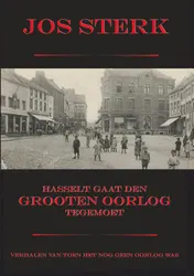 Omslag van Hasselt gaat de grooten oorlog tegemoet