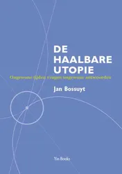 Omslag van De haalbare utopie