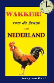 Omslag van Wakker, voor de krant van Nederland