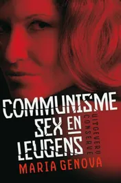 Omslag van Communisme, Sex en Leugens