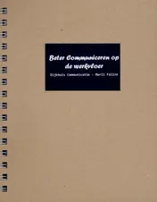 Omslag van Beter communiceren op de werkvloer