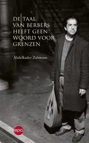 Omslag van De taal van Berbers heeft geen woord voor grenzen