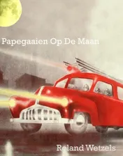 Omslag van Papegaaien op de maan