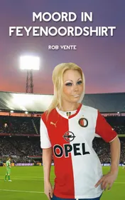 Omslag van Moord in Feyenoordshirt