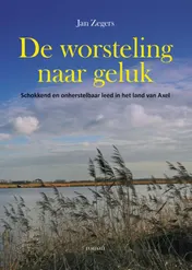 Omslag van De worsteling naar geluk 1877-1917